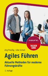 Agiles Führen - Preußig, Jörg; Sichart, Silke