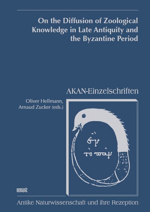 On the Diffusion of Zoological Knowledge in Late Antiquity and the Byzantine Period - 