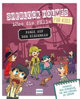 Panik auf dem Riesenrad - Sherlock Holmes für Kids – Löse die Fälle - Sandra Lebrun