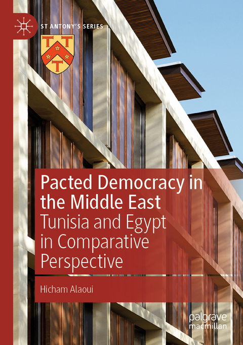Pacted Democracy in the Middle East - Hicham Alaoui