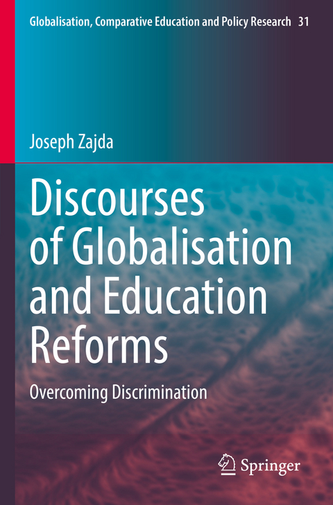 Discourses of Globalisation and Education Reforms - Joseph Zajda