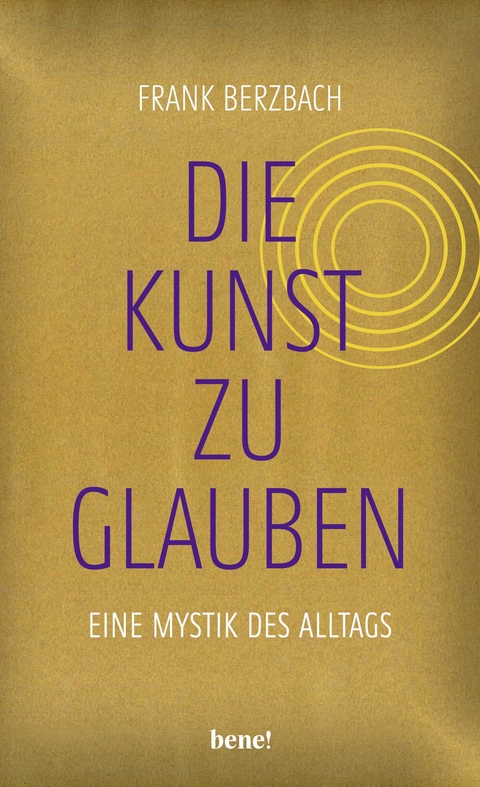 Die Kunst, zu glauben - Frank Berzbach