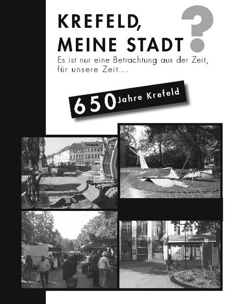 Krefeld meine Stadt? - Peter Brendicke