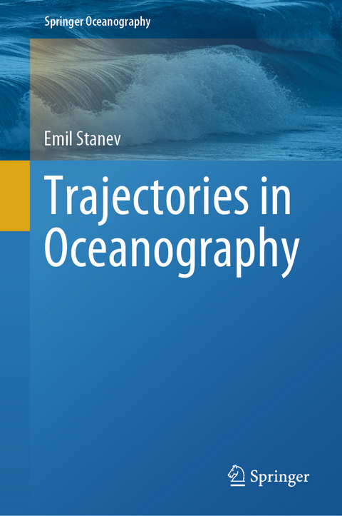 Trajectories in Oceanography - Emil Stanev