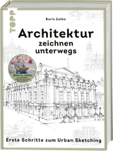 Architektur zeichnen unterwegs - Boris Zatko