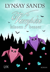 Vampire küssen besser - Lynsay Sands