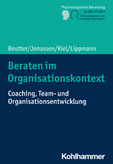 Beraten im Organisationskontext - Claudia Beutter, Marion Jonassen, Volker Kiel