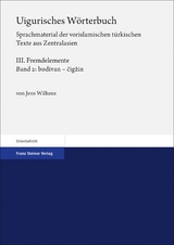 Uigurisches Wörterbuch. Sprachmaterial der vorislamischen türkischen Texte aus Zentralasien - Jens Wilkens