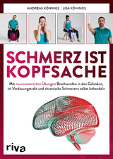 Schmerz ist Kopfsache - Andreas Könings, Lisa Könings