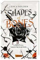 Shades of Bones. Im Bann der Nachtschatten (Scepter of Blood 2) - Lexy v. Golden