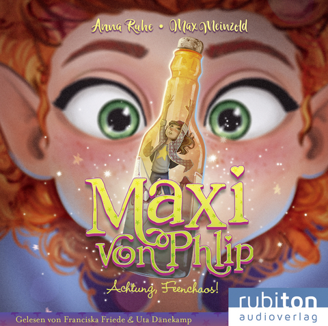 Maxi von Phlip (4). Achtung, Feenchaos! - Anna Ruhe