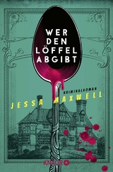 Wer den Löffel abgibt - Jessa Maxwell