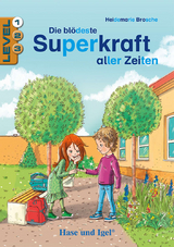 Die blödeste Superkraft aller Zeiten / Level 1 - Heidemarie Brosche