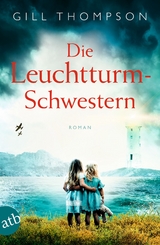 Die Leuchtturm-Schwestern - Gill Thompson