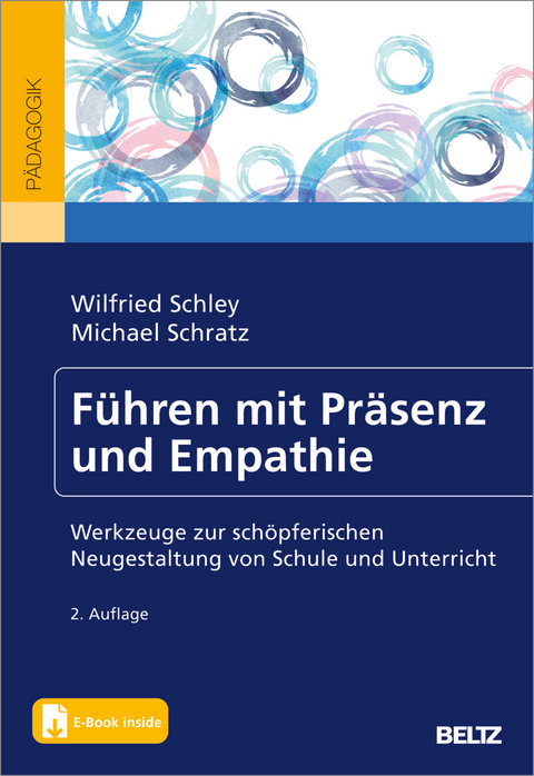 Führen mit Präsenz und Empathie - Wilfried Schley, Michael Schratz