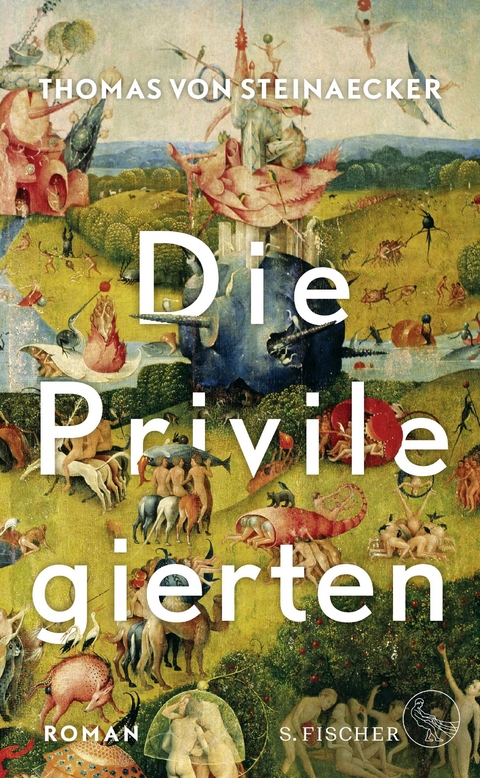 Die Privilegierten - Thomas von Steinaecker