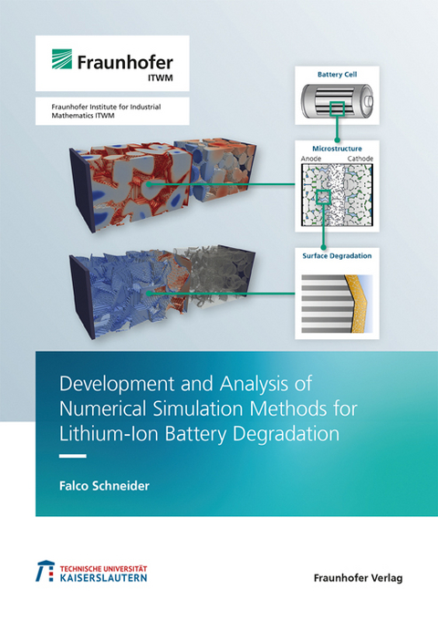 Development and Analysis of Numerical Simulation Methods for Lithium-Ion Battery Degradation - Falco Schneider