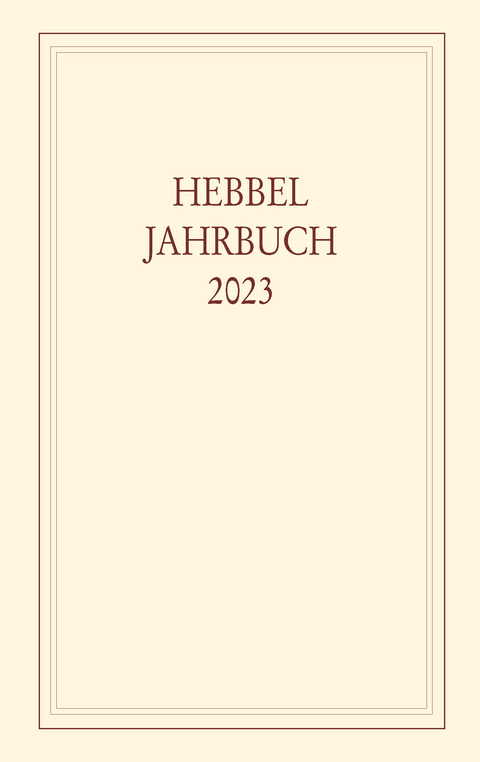 Hebbel-Jahrbuch 78/2023 - 