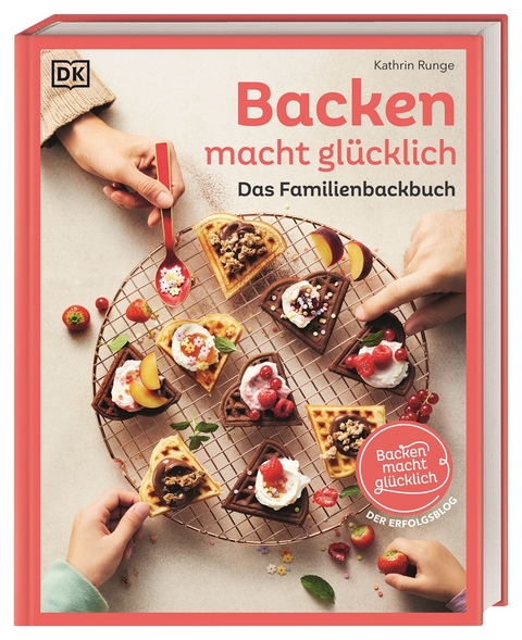 Backen macht glücklich - Kathrin Runge