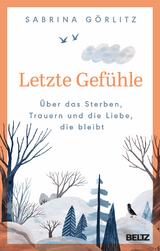 Letzte Gefühle - Sabrina Görlitz