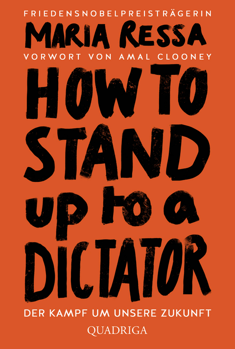 HOW TO STAND UP TO A DICTATOR - Deutsch - Maria Ressa