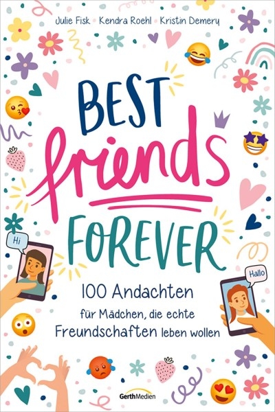 Best Friends Forever - Julie Fisk, Kendra Roehl, Kristin Demery