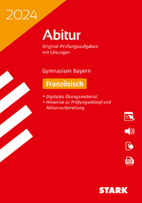 STARK Abiturprüfung Bayern 2024 - Französisch - 