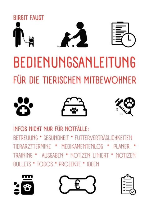 Bedienungsanleitung für die tierischen Mitbewohner - Birgit Faust