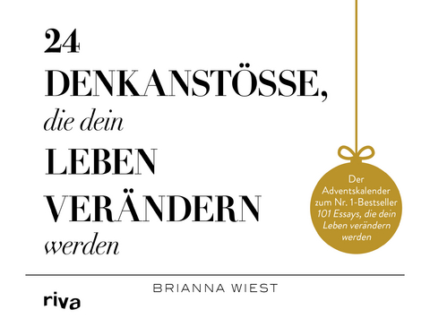 24 Denkanstöße, die dein Leben verändern werden - Brianna Wiest