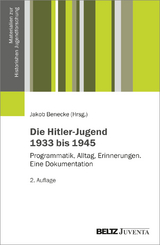 Die Hitler-Jugend 1933 bis 1945 - 