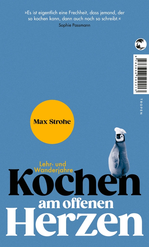 Kochen am offenen Herzen - Max Strohe