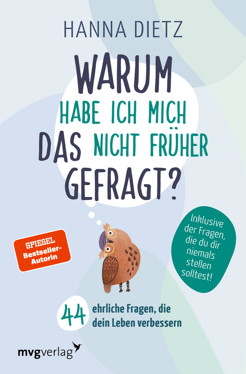 Warum habe ich mich das nicht früher gefragt? - Hanna Dietz