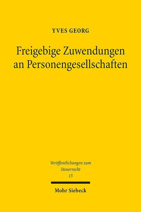 Freigebige Zuwendungen an Personengesellschaften - Yves Georg