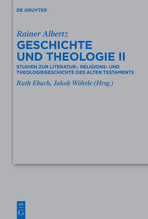 Geschichte und Theologie II - Rainer Albertz
