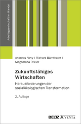 Zukunftsfähiges Wirtschaften - Andreas Novy, Richard Bärnthaler, Magdalena Prieler