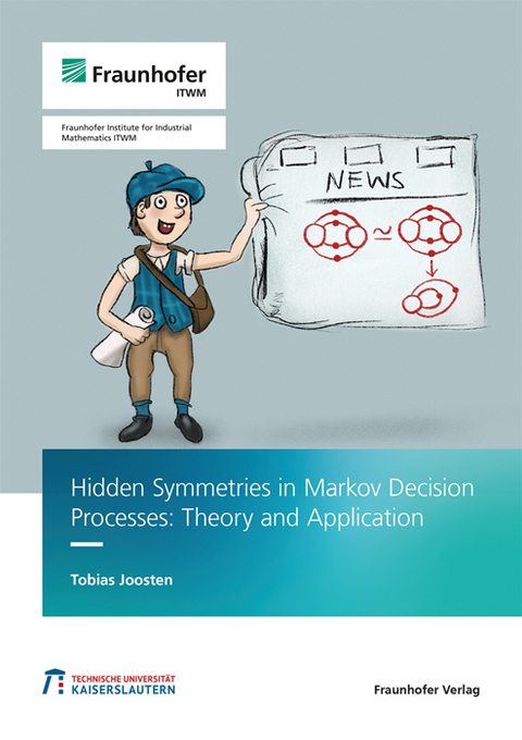 Hidden Symmetries in Markov Decision Processes - Tobias Joosten