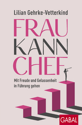 Frau kann Chef - Lilian Gehrke-Vetterkind