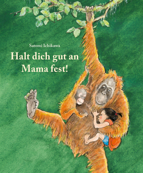 Halt dich gut an Mama fest - Satomi Ichikawa