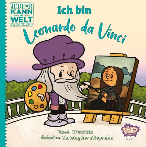 Jede*r kann die Welt verändern! - Ich bin Leonardo da Vinci - Brad Meltzer, Christopher Eliopoulos