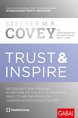 Trust & Inspire - Stephen M. R. Covey, David Kasperson, McKinlee Covey