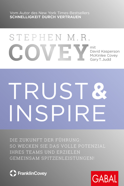 Trust & Inspire - Stephen M. R. Covey, David Kasperson, McKinlee Covey