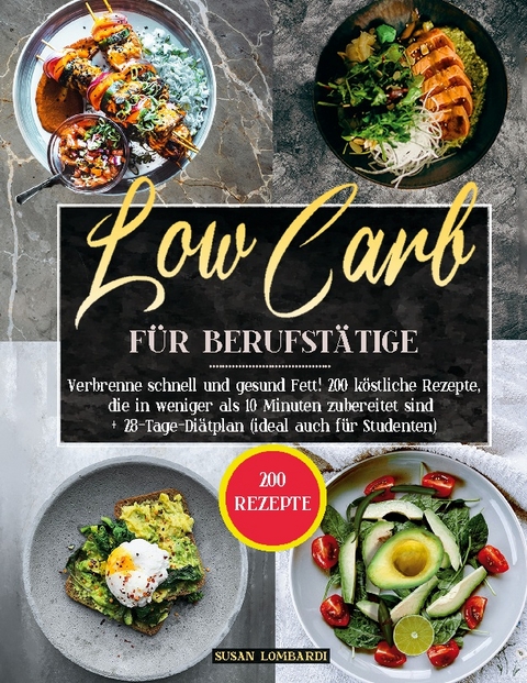 Low Carb für Berufstätige - Susan Lombardi