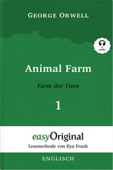 Animal Farm / Farm der Tiere - Teil 1 - (Buch + MP3 Audio-CD) - Lesemethode von Ilya Frank - Zweisprachige Ausgabe Englisch-Deutsch - George Orwell