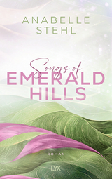 Songs of Emerald Hills - Anabelle Stehl