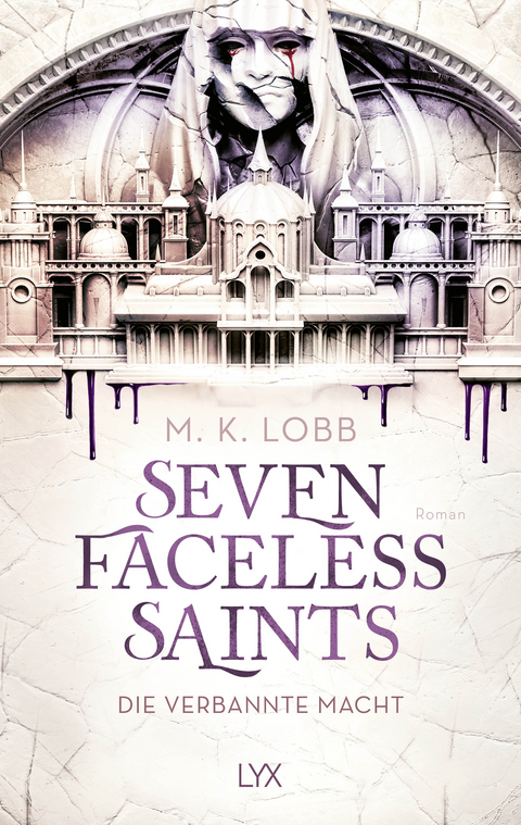 Seven Faceless Saints - M. K. Lobb
