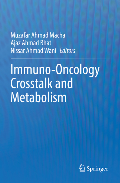 Immuno-Oncology Crosstalk and Metabolism - 