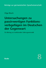 Untersuchungen zu passivwertigen Funktionsverbgefügen im Deutschen der Gegenwart - Olga Rösch