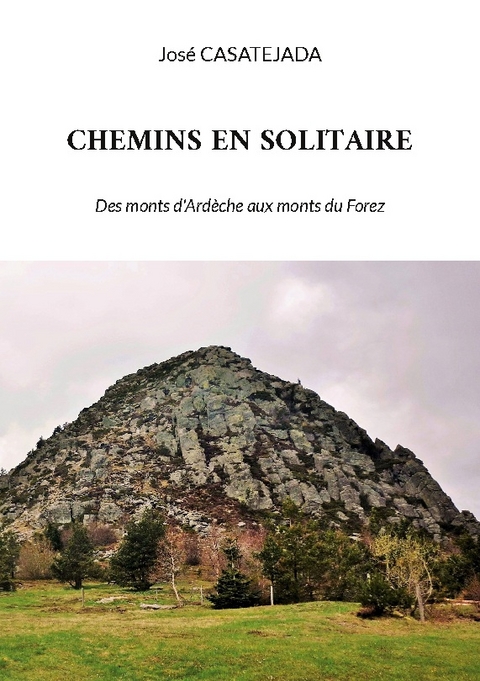 Chemins en solitaire - José CASATEJADA