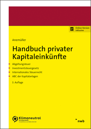Handbuch privater Kapitaleinkünfte - Christian Bernd Anemüller; Stefan Zöller