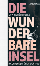 Die wunderbare Insel - Eva Schörkhuber